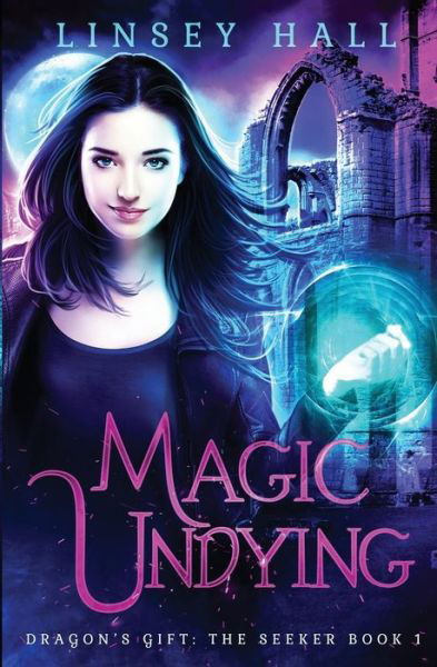 Cover for Linsey Hall · Magic Undying (Paperback Bog) (2016)