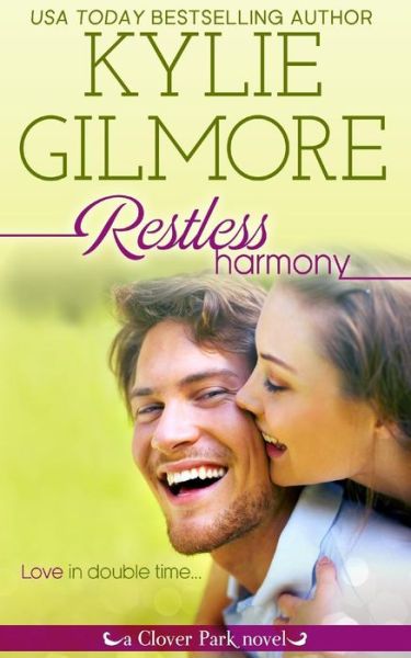 Cover for Kylie Gilmore · Restless Harmony (Paperback Book) (2015)