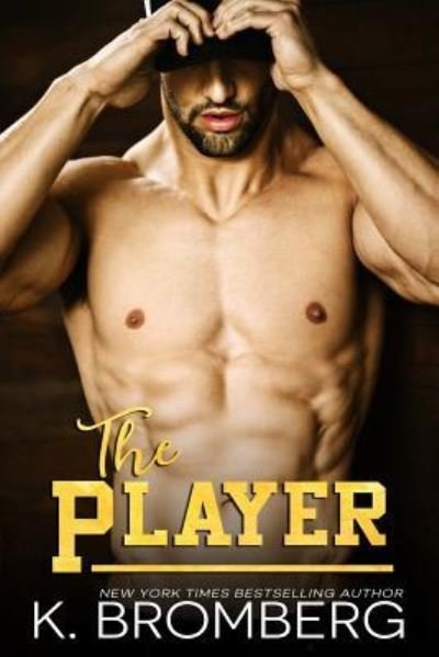 Cover for K Bromberg · The Player (Paperback Book) (2017)