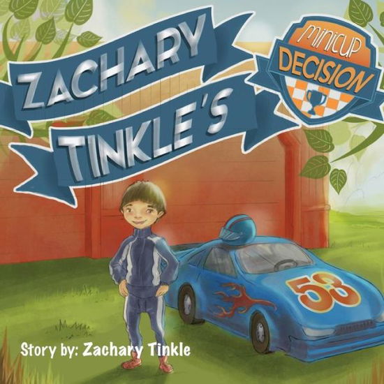 Cover for Zachary Tinkle · Zachary Tinkle's Minicup Decision (Paperback Book) (2015)