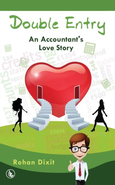 Cover for Rohan Dixit · Double Entry - An Accountant's Love Story (Pocketbok) (2015)