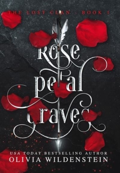 Cover for Olivia Wildenstein · Rose Petal Graves (Hardcover Book) (2018)