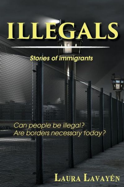 Cover for Laura Lavayen · Illegals (Paperback Book) (2018)