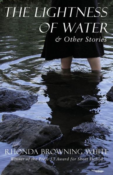 Cover for Rhonda Browning White · The Lightness of Water and Other Stories (Paperback Book) (2019)