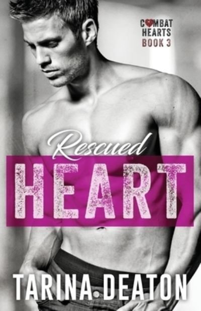 Cover for Tarina Deaton · Rescued Heart (Taschenbuch) (2020)