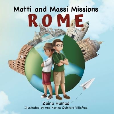 Matti and Massi Missions Rome - Matti and Massi Missions - Zeina Hamad - Książki - Spring Cedars LLC - 9781950484072 - 1 maja 2021