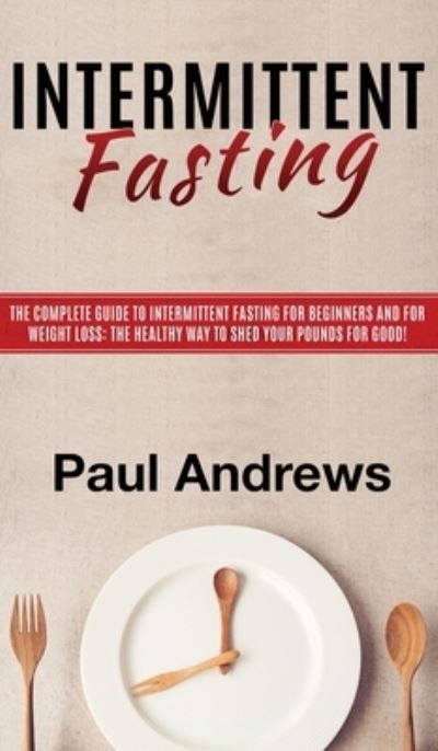 Cover for Paul Andrews · Intermittent Fasting (Hardcover Book) (2019)