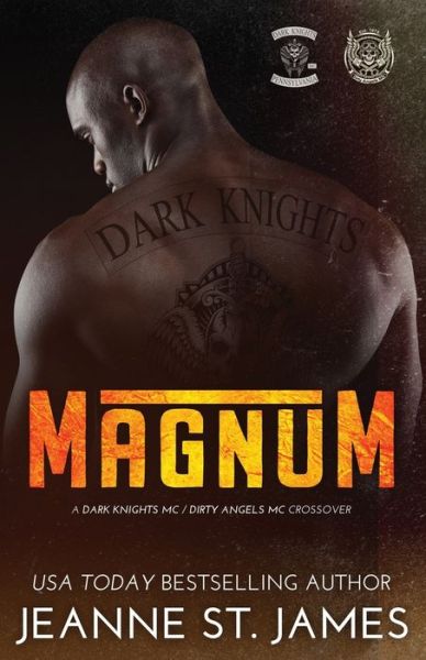 Magnum A Dark Knights / Dirty Angels Crossover - Jeanne St James - Böcker - Double-J Romance, Inc. - 9781954684072 - 6 maj 2021