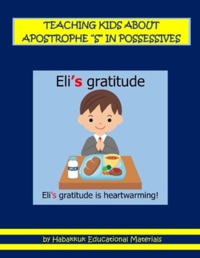 Cover for Habakkuk Educational Materials · Teaching Kids about Apostrophe S in Possessives (Paperback Bog) (2019)