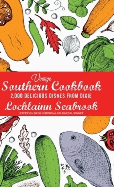 Cover for Lochlainn Seabrook · Vintage Southern Cookbook (Hardcover bog) (2021)