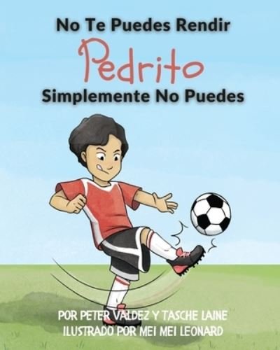 Cover for Tasche Laine · No Te Puedes Rendir Pedrito Simplemente No Puedes (Paperback Book) (2021)
