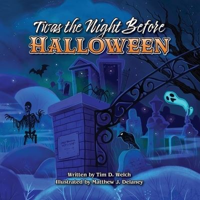 Cover for Tim Welch · Twas the Night Before Halloween (Buch) (2022)