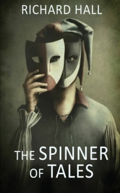 Cover for Richard Hall · The Spinner of Tales (Bok) (2023)