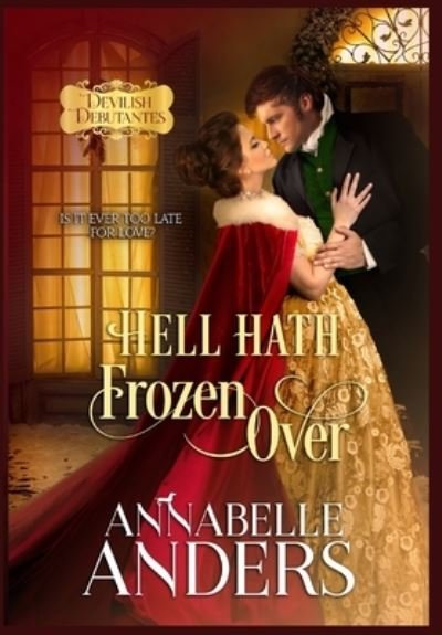 Cover for Annabelle Anders · Hell Hath Frozen Over (Bok) (2023)