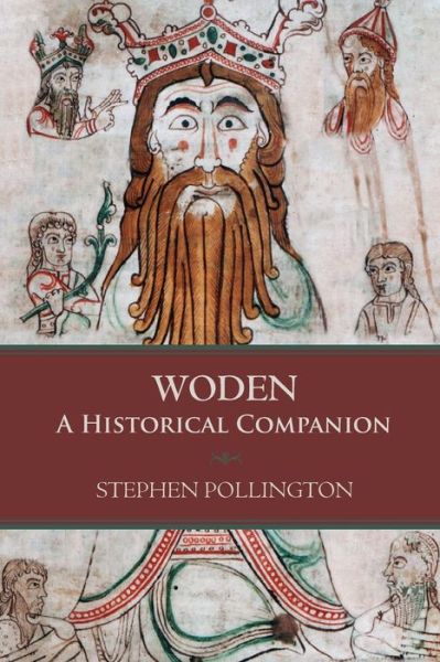 Cover for Stephen Pollington · Woden: A Historical Companion (Taschenbuch) (2024)