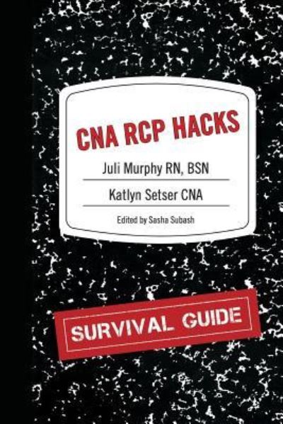 Cover for Katlyn Setser Cna · CNA RCP Hacks (Paperback Book) (2017)