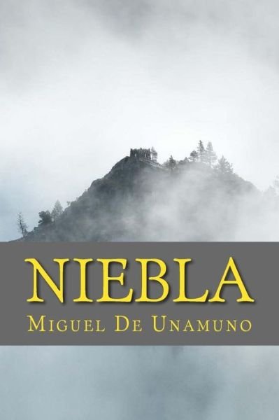 Cover for Miguel de Unamuno · Niebla (Paperback Book) (2017)
