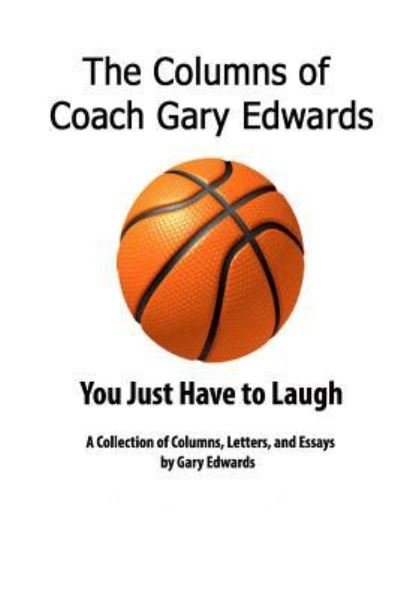 Cover for Gary Edwards · The Columns of Coach Gary Edwards (Paperback Book) (2017)