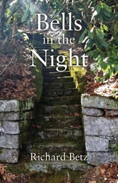 Richard Betz · Bells in the Night (Paperback Book) (2021)