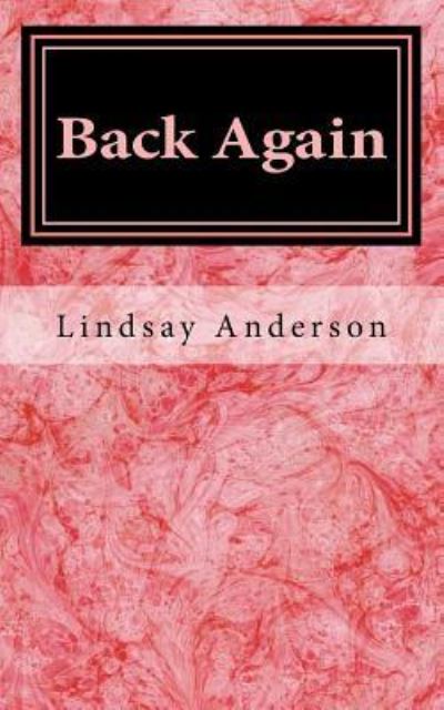 Lindsay Anderson · Back Again (Paperback Book) (2017)