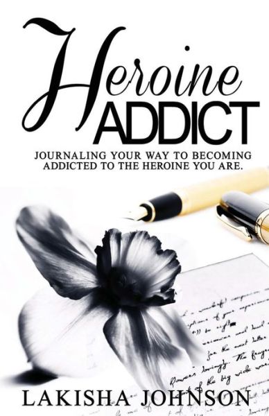 Cover for Lakisha Johnson · Heroine Addict (Paperback Book) (2018)