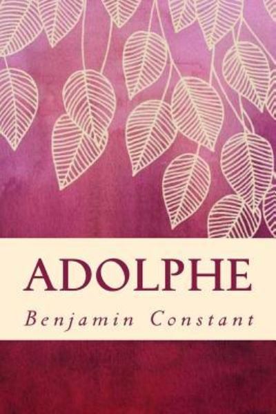 Cover for Benjamin Constant · Adolphe (Taschenbuch) (2018)