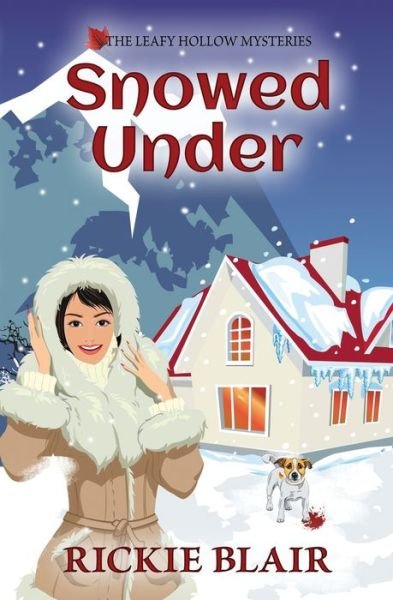 Cover for Rickie Blair · Snowed Under (Paperback Book) (2018)