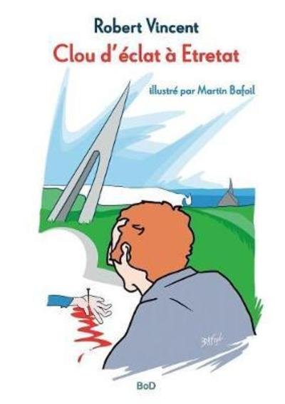Cover for Vincent · Clou d'éclat à Étretat (Buch) (2018)
