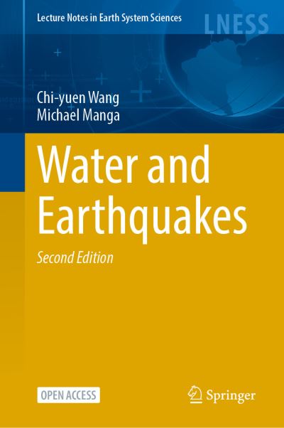 Cover for Chi-Yuen Wang · Water and Earthquakes - Lecture Notes in Earth System Sciences (Gebundenes Buch) [1st ed. 2021 edition] (2021)