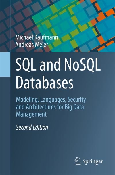 Cover for Michael Kaufmann · SQL and NoSQL Databases: Modeling, Languages, Security and Architectures for Big Data Management (Taschenbuch) [2nd ed. 2023 edition] (2023)