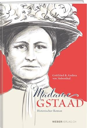 Cover for Gottfried von Siebenthal · Madame Gstaad (Book) (2022)