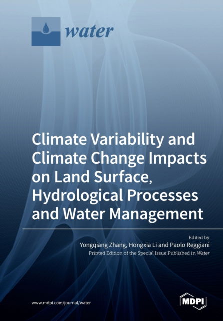 Cover for Yongqiang Zhang · Climate Variability and Climate Change Impacts on Land Surface, Hydrological Processes and Water Management (Pocketbok) (2019)