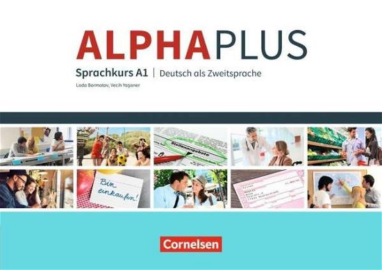 Alpha plus, Sprachkurs A1 + CD - Vecih Yasaner Dr. Lada Bormotov - Bøker -  - 9783060202072 - 
