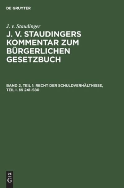 Cover for No Contributor · Recht der Schuldverhltnisse, Teil I.  241-580 (Hardcover bog) (2013)