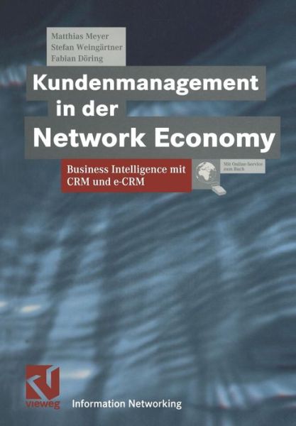 Cover for Matthias Meyer · Kundenmanagement in der Network Economy - Information Networking (Taschenbuch) [Softcover reprint of the original 1st ed. 2001 edition] (2012)