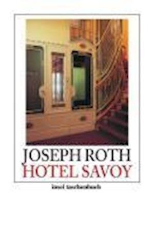 Cover for Joseph Roth · Insel Tb.3607 Roth.hotel Savoy (Bok)