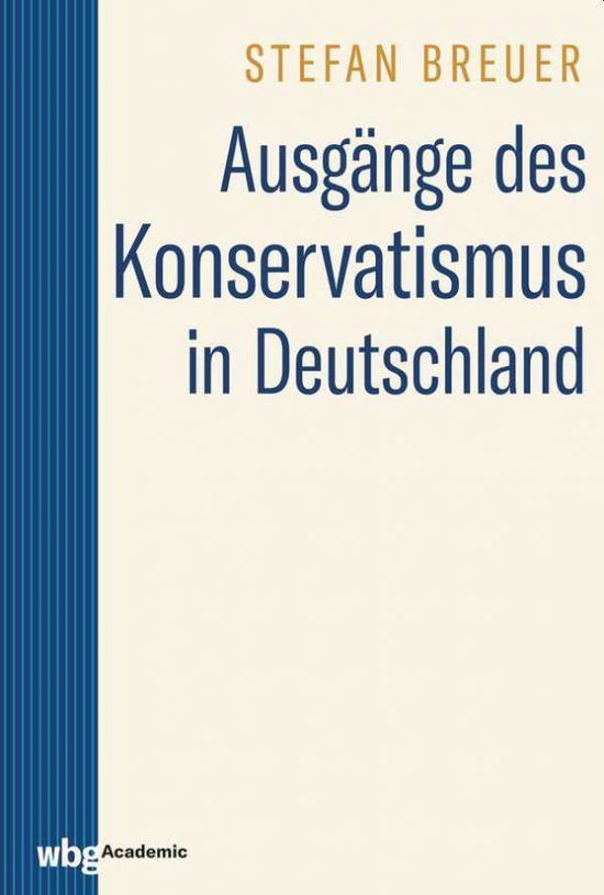 Cover for Breuer · Die Ausgänge des Konservatismus (Book)