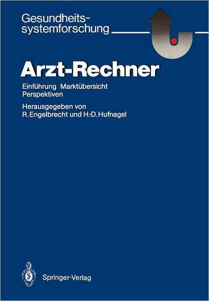 Cover for Rolf Engelbrecht · Arzt-rechner - Gesundheitssystemforschung (Paperback Book) (1986)