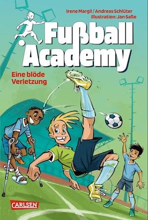 Cover for Irene Margil · Fußball Academy 2: Eine blöde Verletzung (Book) (2022)