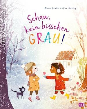 Cover for Marie Lamba · Schau, Kein Bisschen Grau! (Bog)