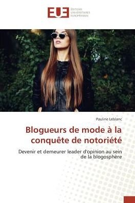 Cover for Leblanc · Blogueurs de mode à la conquête (Book)