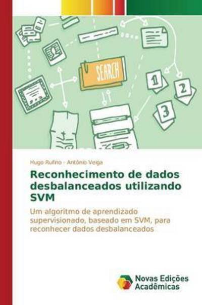 Cover for Veiga Antonio · Reconhecimento De Dados Desbalanceados Utilizando Svm (Paperback Book) (2015)
