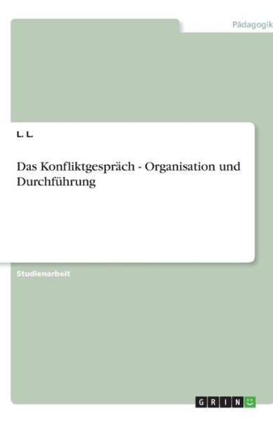 Cover for Gehrmann · Das Konfliktgespräch - Organis (Bok) [German edition] (2013)