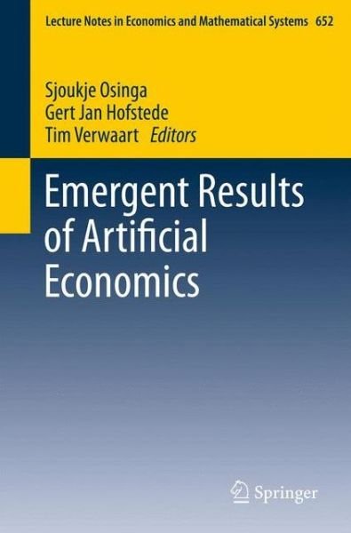 Cover for Sjoukje Osinga · Emergent Results of Artificial Economics - Lecture Notes in Economics and Mathematical Systems (Paperback Book) (2011)
