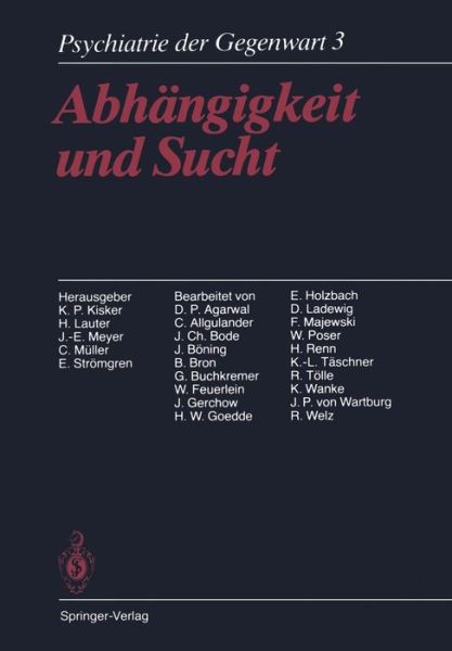 Cover for K P Kisker · Abhangigkeit und Sucht (Paperback Book) [Softcover reprint of the original 3rd ed. 1987 edition] (2011)