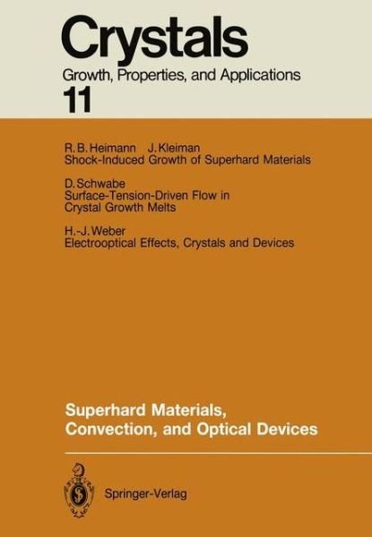 Cover for R B Heimann · Superhard Materials, Convection, and Optical Devices - Crystals (Paperback Book) [Softcover reprint of the original 1st ed. 1988 edition] (2011)