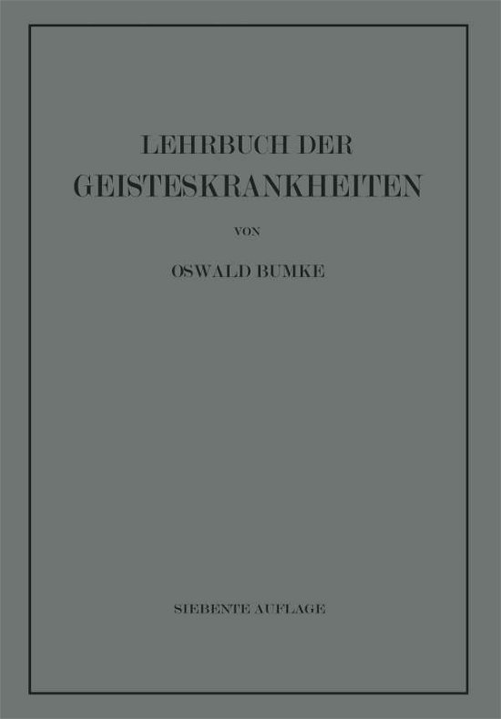Cover for Oswald Bumke · Lehrbuch Der Geisteskrankheiten (Pocketbok) [7th 7. Aufl. 1948 edition] (2012)