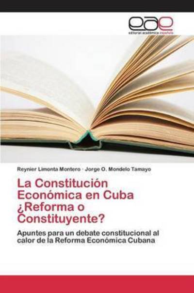 Cover for Limonta Montero Reynier · La Constitucion Economica en Cuba Reforma O Constituyente? (Paperback Bog) (2015)