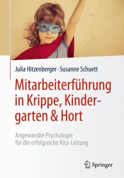 Cover for Julia Hitzenberger · Mitarbeiterfuehrung in Krippe Kindergarten Hort (Book) (2016)
