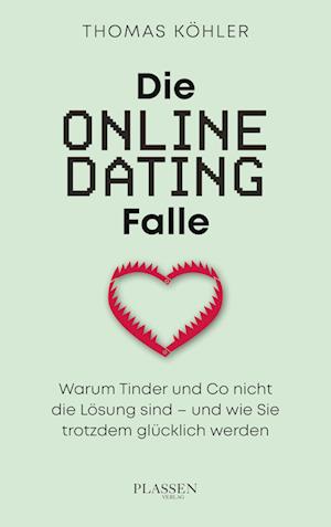Cover for Thomas R. Köhler · Die Online-Dating-Falle (Bok) (2025)